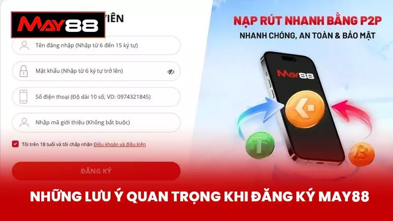 Những lưu ý quan trọng khi đăng ký May88